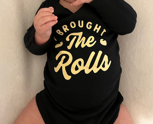 I Brought the Rolls Baby Bodysuit