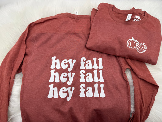 Hey Fall Long Sleeve T-Shirt