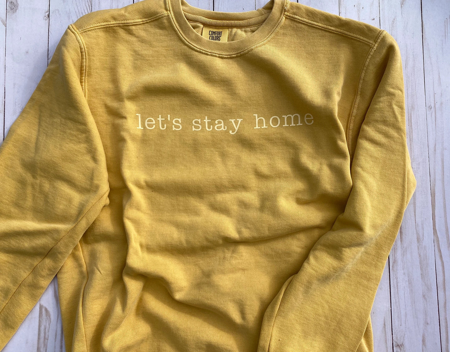 Let's Stay Home Crewneck Sweatshirt
