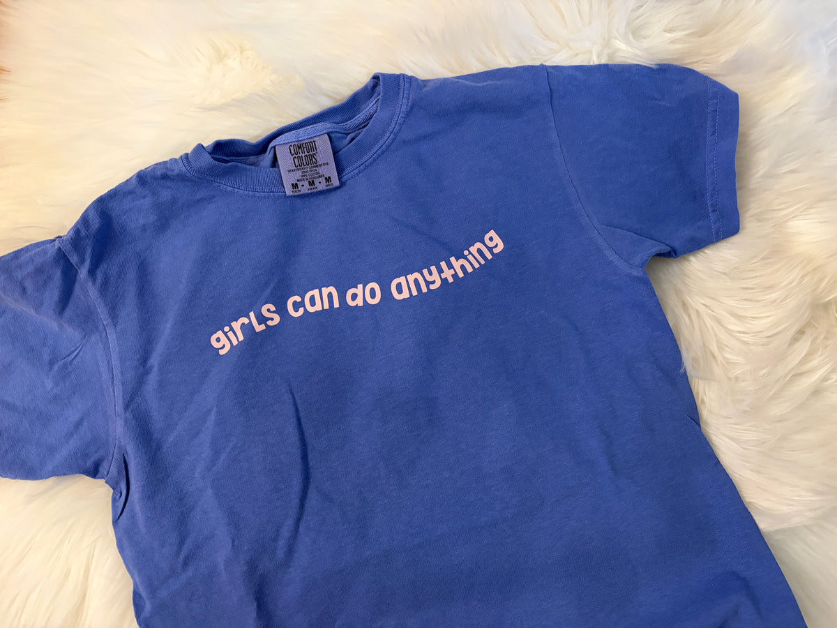 Girls Can Do Anything Kids Comfort Colors T-Shirt