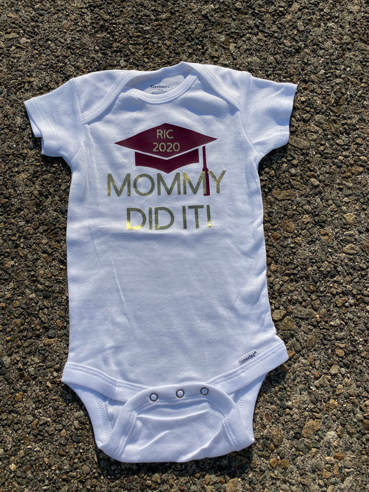 Mommy Did It Graduation Baby Bodysuit