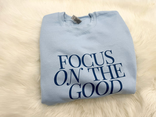 Focus on the Good Crewneck