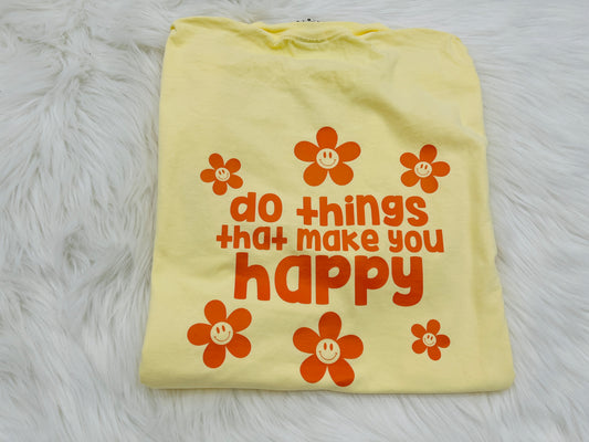 Things That Make You Happy Tee