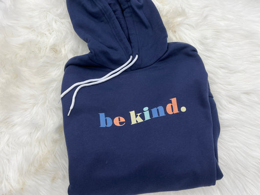 Be Kind Hoodie Sweatshirt