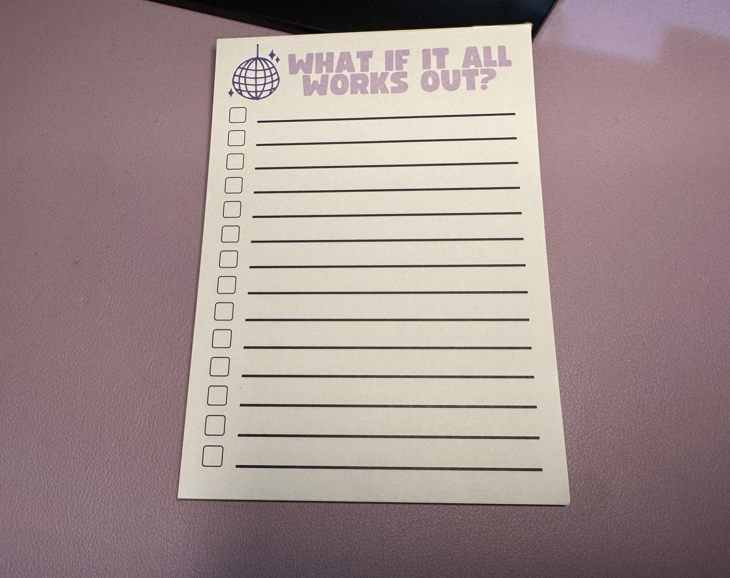 What if it All Works Out To Do List Notepad