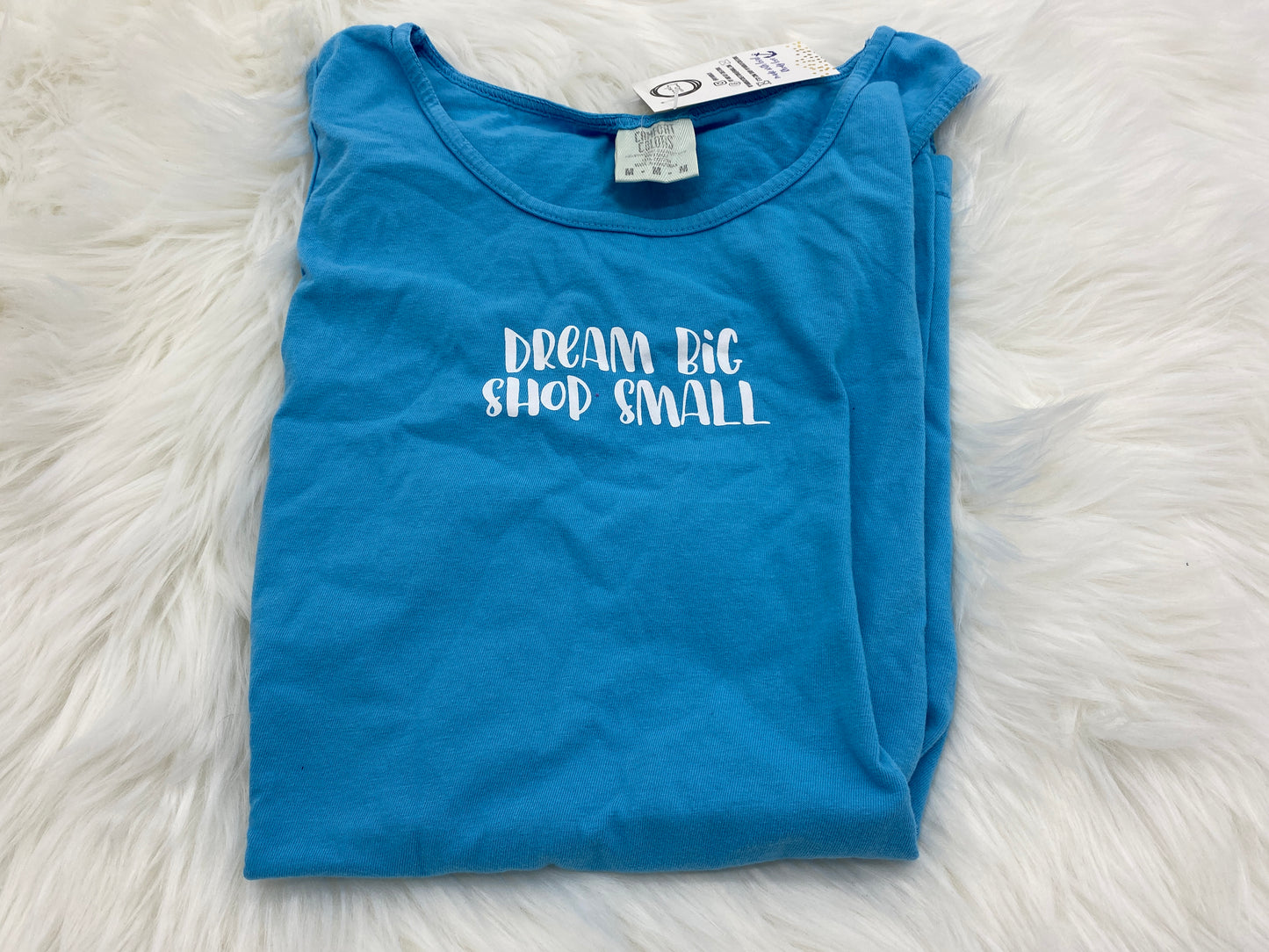 Dream Big Shop Small Tank