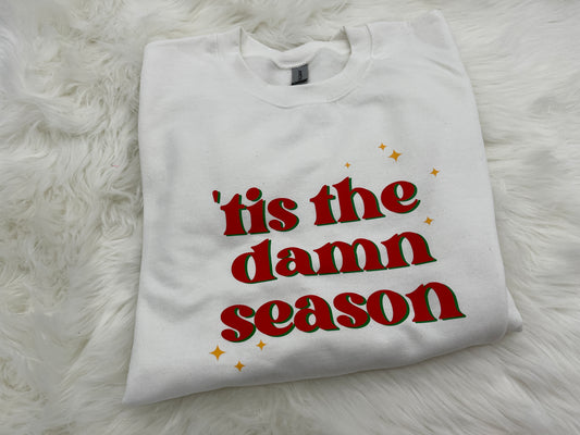 Tis the Damn Season Crewneck Sweatshirt