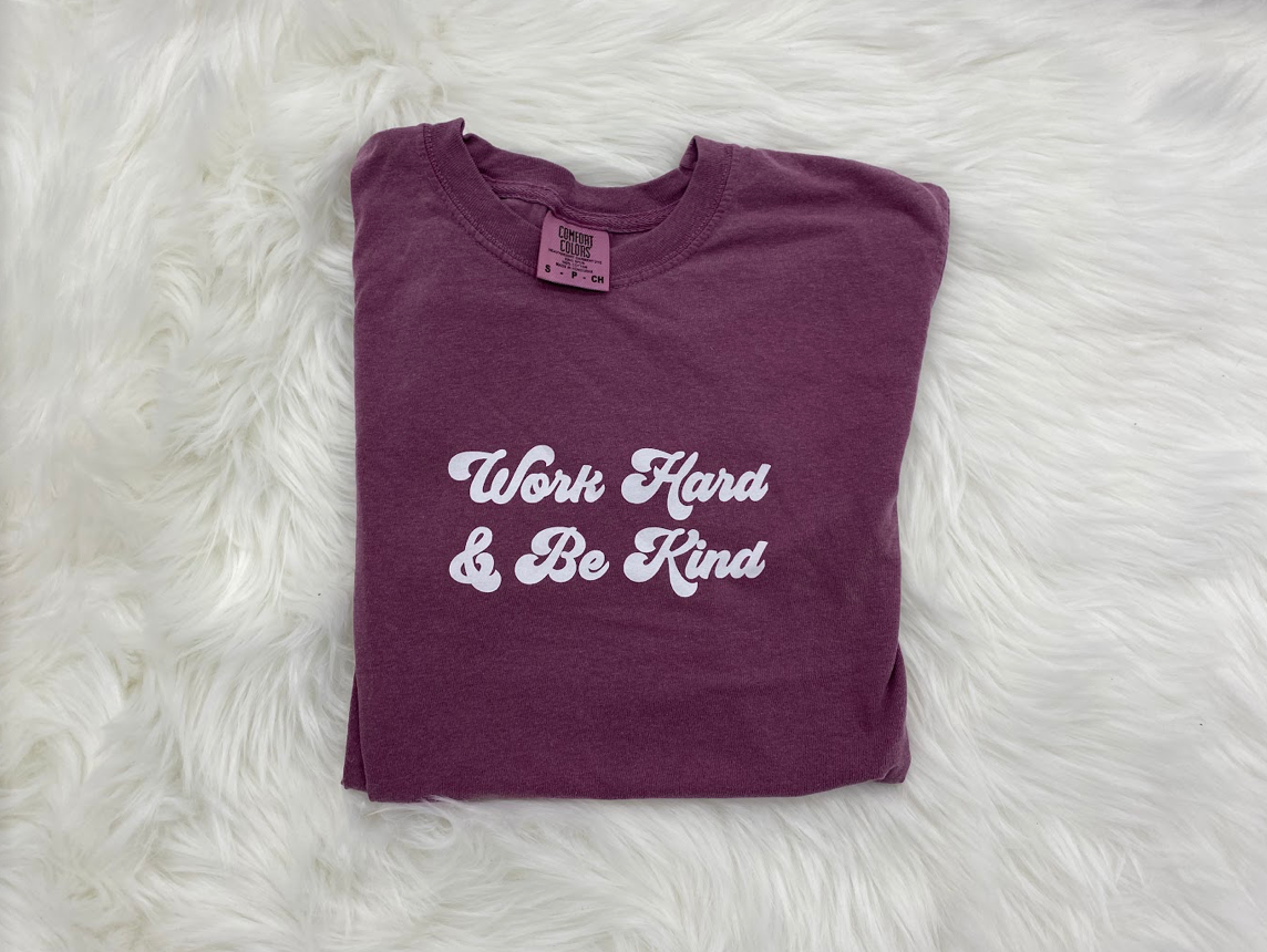 Groovy Work Hard & Be Kind T-Shirt