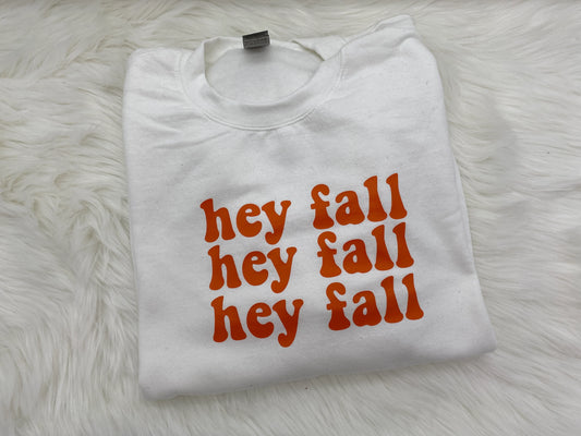 Hey Fall Crewneck Sweatshirt